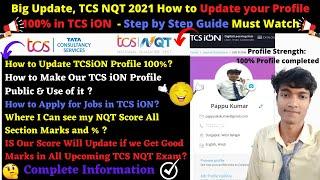 Big Update, TCS NQT 2021 How to Update your Profile 100% in TCS iON |Apply Jobs Using TCS NQT Score