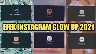 FILTER INSTAGRAM GLOW UP TERBARU 2021 YG VIRAL