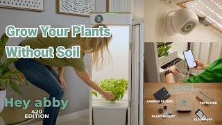 Elevate Your Green Thumb: Hey abby 420 Edition | Growing Plants Without Soil!