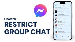 How to Restrict Group Chat in Messenger