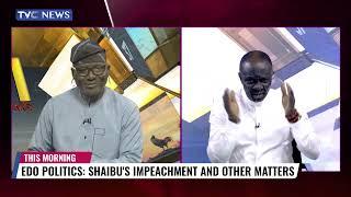 Edo Politics | Shaibu's Impeachment And Other Matters