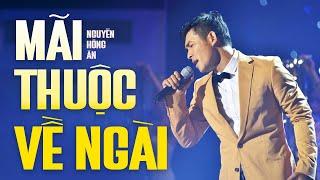 Mãi Thuộc Về Ngài - Nguyễn Hồng Ân | Chúa ơi! Để con mãi thuộc về Ngài – Bản Live Chạm Đến Cảm Xúc!