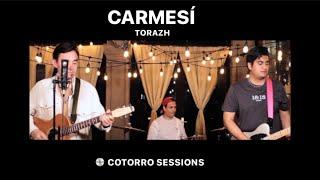 Cotorro Sessions - Carmesí - Torazh