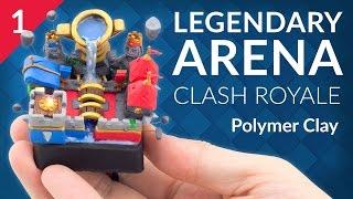 Legendary Arena - PART 1/3 (Clash Royale) – Polymer Clay Tutorial