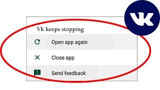 VK App Keeps Stopping Error In Android & Ios - App Not Working Problem Solved