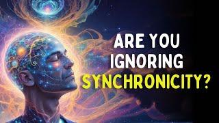 The Role of Synchronicity in Your Life | What You Seek is Seeking You