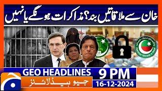 PTI and Govt Negotiations? Latest Updates | Geo News 9 PM Headlines (16th Dec 2024)