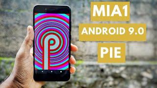 MiA1 Android 9.0 Pie | Features, Benchmark, Battery backup & Installation - Part 2