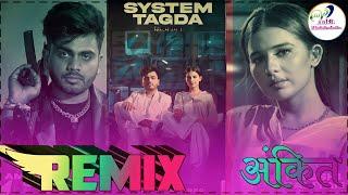 System Tagda || Dj Remix Song || Amanraj Gill | Khushi Baliyan | New Haryanvi Songs Haryanavi 2023