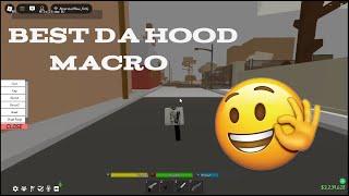 Best Da Hood Macro (SO GOOD)