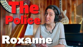 The Police, Roxanne - A Classical Musician’s First Listen and Reaction