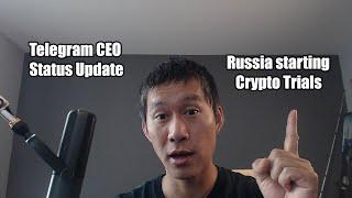 Telegram CEO Status Update! Russia is starting Crypto Trials!!