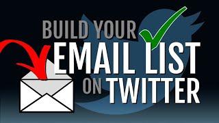 Build an Email List From Twitter | Tutorial for Beginners