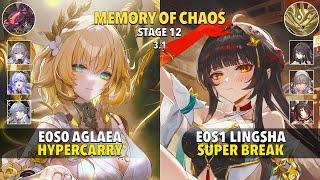 E0S0 Aglaea Hypercarry & E0S1 Lingsha Super Break - Memory Of Chaos 12 - Honkai: Star Rail 3.1