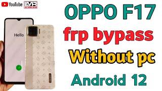 Oppo F17 Frp bypass//without pc// Android 12//Google account remove _2024