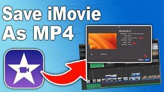 How to Save iMovie as an Mp4 - Full Guide 2024