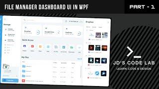 WPF C# | File Manager Dashboard UI Wpf Part - 1 (Jd's Code Lab)