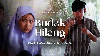 SHORTFILM KISAH BUDAK HILANG KENA CUL1K