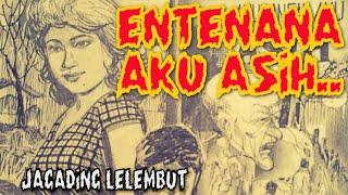 Jagading Lelembut "Entenana Aku Asih"