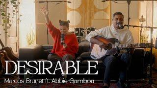 DESIRABLE  – Marcos Brunet ft. Abbie Gamboa