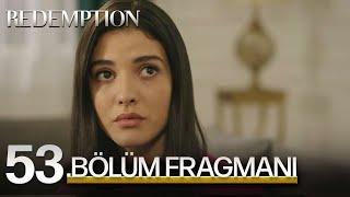 Esaret 53. Bölüm Fragmanı | Redemption Episode 53. Promo