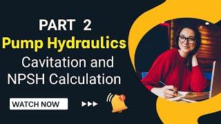 Cavitation and NPSH Calculation | Pump Hydraulics | Process design engineering| Chemical engineering