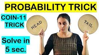 PROBABILITY SUPER TRICK- COIN 11/SHORTCUT FOR NDA/JEE/CETs/COMEDK/BANKING/MBA/SAT/AIRFORCE