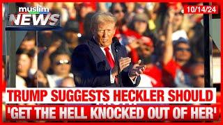 Trump Suggests Heckler Should ‘Get The Hell Knocked Out Of Her’ After Rally