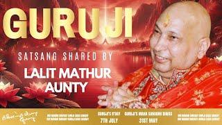 Guruji Satsang | Shared By Lalit Mathur Aunty | Guruji Time Sangat | Satsang - 103