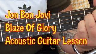 Jon Bon Jovi-Blaze Of Glory-Acoustic Guitar Lesson.