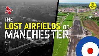 Why Did Manchester Have So Many Airfields?