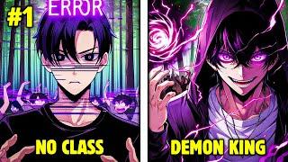 He Got Into The Game But Accidentally Didn't Get A Class And Became A Demon King - Manhwa Recap
