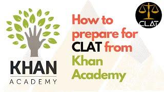 How to prepare for CLAT from Khan Academy? | AcetheCLAT |#CLAT2021