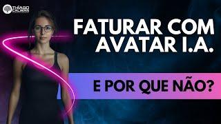 Avatares com IA : Como Criar, Monetizar e Transformar Negócios!