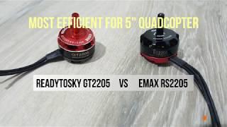 Most efficient motor for 5" quadcopter bench test Readytosky GT2205 2300kv vs Emax RS2205 2300kv