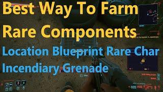 Cyberpunk 2077 - Best Way To Farm Rare Components, Location Blueprint Rare Char Incendiary Grenade