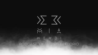 Mia Mendi Podcast XX - Mirko Di Florio (Preview)