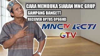 cara membuka siaran mnc grup di acak, rcti mnc tv dan gtv