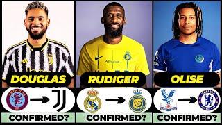  ALL LATEST CONFIRMED TRANSFER SUMMER AND RUMOURS 2024,  Olise, Rudiger, Douglas Luiz️