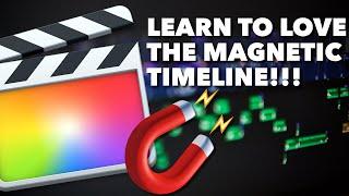 7 Tips to MASTER the Magnetic Timeline in FCPX | Final Cut Pro X Tutorial