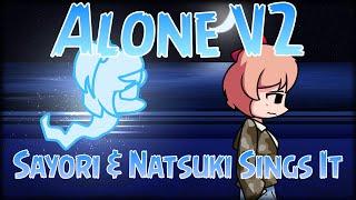 ALONE V2 // Exit Music REDUX // Sayori & Natsuki Sings It [REMASTERED]