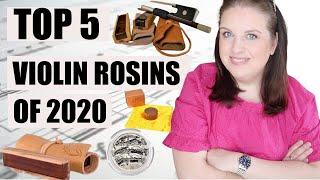 TOP 5 VIOLIN ROSINS OF 2020!