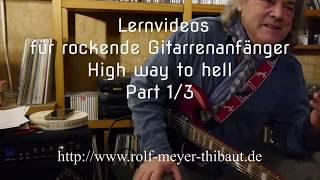 highway to hell für Gitarrenanfänger, Teil 1 erklärt von Rolf Meyer-Thibaut