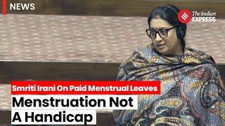 Smriti Irani Opposes Menstrual Leave, Citing Potential Workplace Discrimination