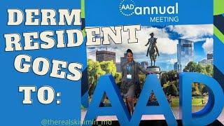 Life of a Derm Resident: AAD Annual Meeting + Networking tips