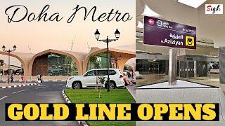 DOHA METRO GOLD LINE OPENS * Al Sadd to Al Aziziyah to Joaan stations