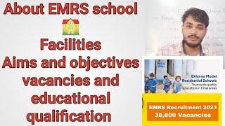 About EMRS school, facilities,aims and objectives, Vacancies and educational qualification in EMRS