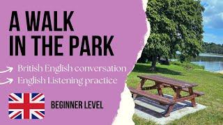 English Listening Practice for Beginners - A Walk in the Park