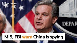 MI5, FBI warn of growing threat from China