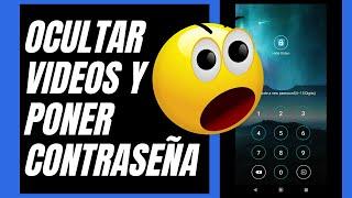 OCULTAR Y PONER CONTRASEÑA A VIDEOS DE MI CELULAR